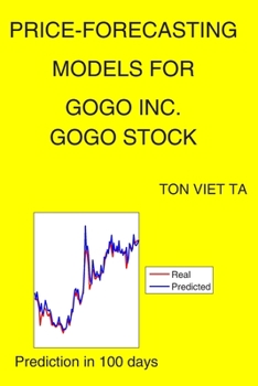 Paperback Price-Forecasting Models for Gogo Inc. GOGO Stock Book