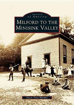 Milford to the Minisink Valley - Book  of the Images of America: Pennsylvania