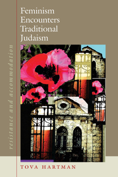 Paperback Feminism Encounters Traditional Judaism: Resistance and Accommodation Book