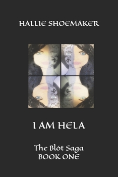 Paperback I Am Hela: The Blót Saga: Book One Book