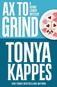 Ax to Grind - Book #3 of the Kenni Lowry