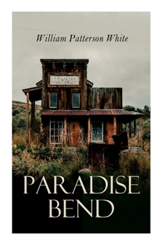 Paperback Paradise Bend: Western Novel Book