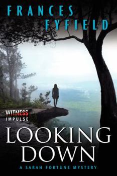 Looking Down - Book #4 of the Sarah Fortune