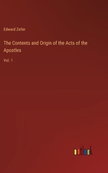 Hardcover The Contents and Origin of the Acts of the Apostles: Vol. 1 Book