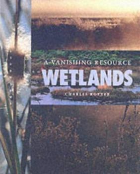 Library Binding Wetlands: A Vanishing Resource Book