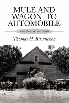 Paperback Mule and Wagon to Automobile: Social Change in North Georgia Book