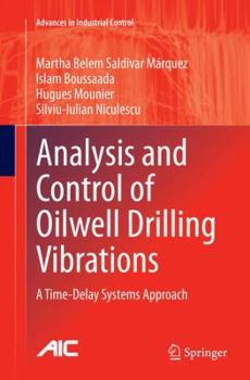 Paperback Analysis and Control of Oilwell Drilling Vibrations: A Time-Delay Systems Approach Book