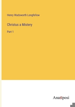 Paperback Christus a Mistery: Part 1 Book