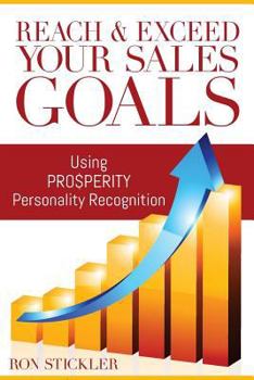 Paperback Reach & Exceed Your Sales Goals: Using Pro$perity Personality Recognition Book