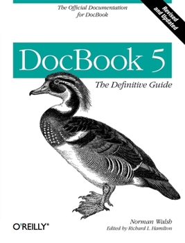 Paperback DocBook 5: The Definitive Guide: The Official Documentation for DocBook Book