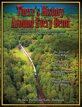 Paperback There's History Around Every Bend Book