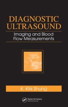 Hardcover Diagnostic Ultrasound: Imaging and Blood Flow Measurements Book