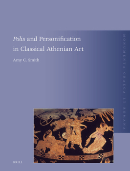 Hardcover Polis and Personification in Classical Athenian Art Book