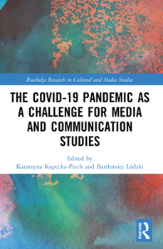 Paperback The Covid-19 Pandemic as a Challenge for Media and Communication Studies Book