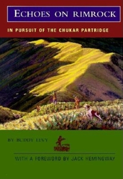 Hardcover Echoes on Rimrock: In Pursuit of the Chukar Partridge Book