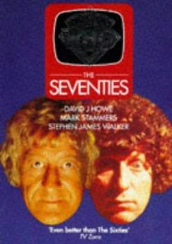 Doctor Who: The Seventies - Book #2 of the Doctor Who: Decades
