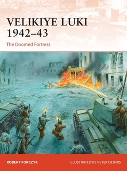 Paperback Velikiye Luki 1942-43: The Doomed Fortress Book