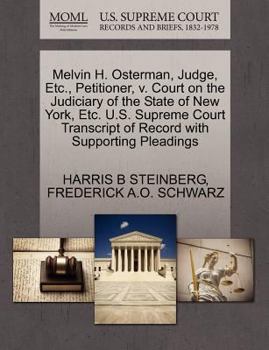 Paperback Melvin H. Osterman, Judge, Etc., Petitioner, V. Court on the Judiciary of the State of New York, Etc. U.S. Supreme Court Transcript of Record with Sup Book