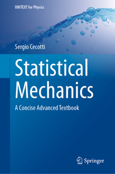 Hardcover Statistical Mechanics: A Concise Advanced Textbook Book
