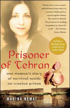 Paperback Prisoner of Tehran: One Woman's Story of Survival Inside an Iranian Prison Book