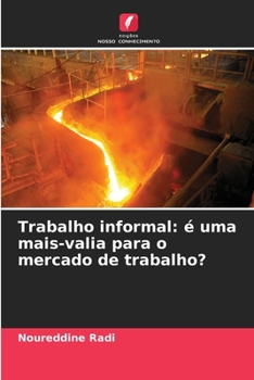 Paperback Trabalho informal: é uma mais-valia para o mercado de trabalho? [Portuguese] Book