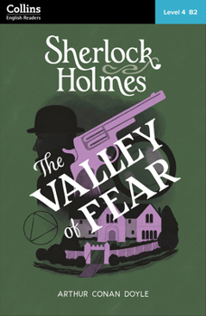 The Valley of Fear: Level 4 – upper-intermediate (B2) (Collins Sherlock Holmes ELT Readers)