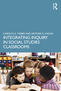 Paperback Integrating Inquiry in Social Studies Classrooms Book