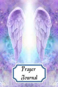 Prayer Iournal: prayer log for teens and adults 6x9 inch with 111 pages Cover Matte