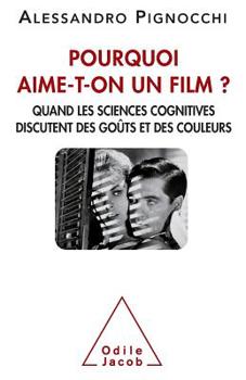 Paperback Why are you like a movie? / Pourquoi aime-t-on un film: Quand Les Sciences Cognitives Discutent Des Goûts Et Des Couleurs [French] Book