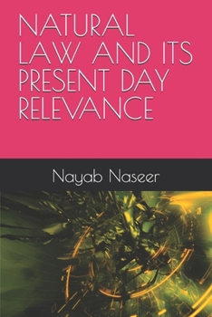 Paperback Natural Law and Its Present Day Relevance Book