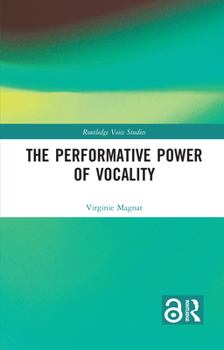 Hardcover The Performative Power of Vocality Book