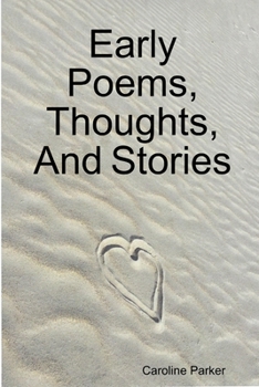 Paperback Early Poems, Thoughts, and Stories Book