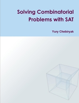 Paperback Solving Combinatorial Problems with SAT Book
