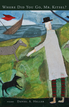 Paperback Where Did You Go, Mr. Kitsel? Book