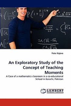 Paperback An Exploratory Study of the Concept of Teaching Moments Book