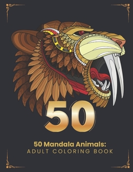 Paperback 50 Mandala Animals: Adult Coloring Book With Animals Book