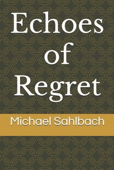 Paperback Echoes of Regret Book