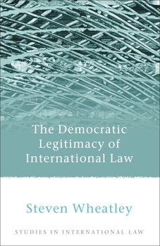 Hardcover The Democratic Legitimacy of International Law Book