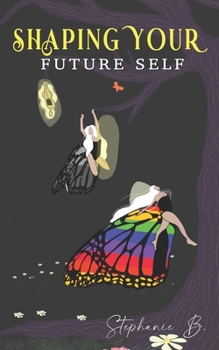Paperback Shaping Your Future Self Book