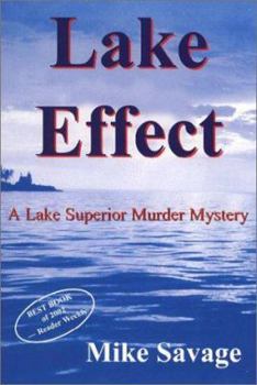 Lake Effect (Mysteries & Horror) - Book #3 of the Lake Superior Murder Mystery