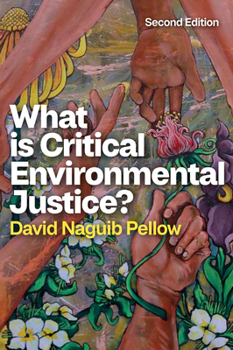 Hardcover What Is Critical Environmental Justice? Book
