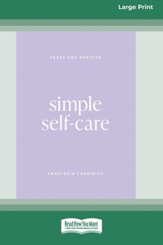 Paperback Simple Self-care (Large Print 16 Pt Edition) Book