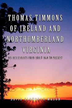 Paperback Thomas Timmons of Ireland and Northumberland Virginia Book