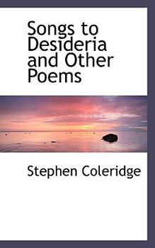 Songs to Desideria and Other Poems