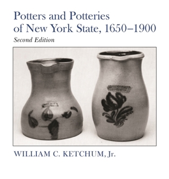 Paperback Potters and Potteries of New York State, 1650-1900: Second Edition Book