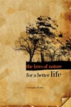 Paperback The Laws of Nature for a Better Life Book