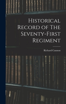 Hardcover Historical Record of The Seventy-First Regiment Book