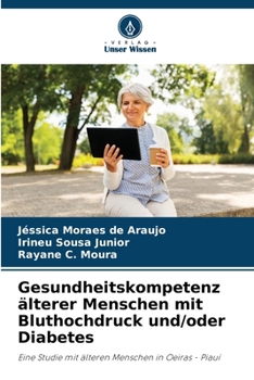 Paperback Gesundheitskompetenz älterer Menschen mit Bluthochdruck und/oder Diabetes [German] Book