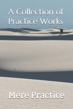 Paperback A Collection of Practice Works Book