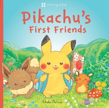 Monpoke Picture Book: Pikachu's First Friends (Pb)